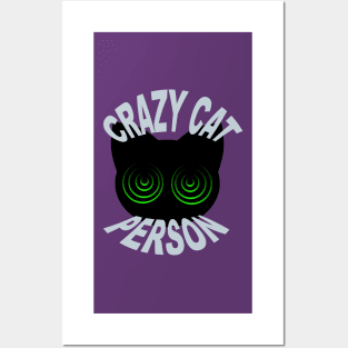 Crazy Cat Person Posters and Art